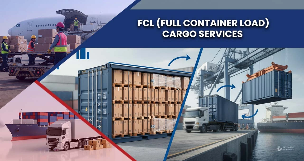 FCL (Full Container Load) Cargo Services UAE, Bangladesh, China
